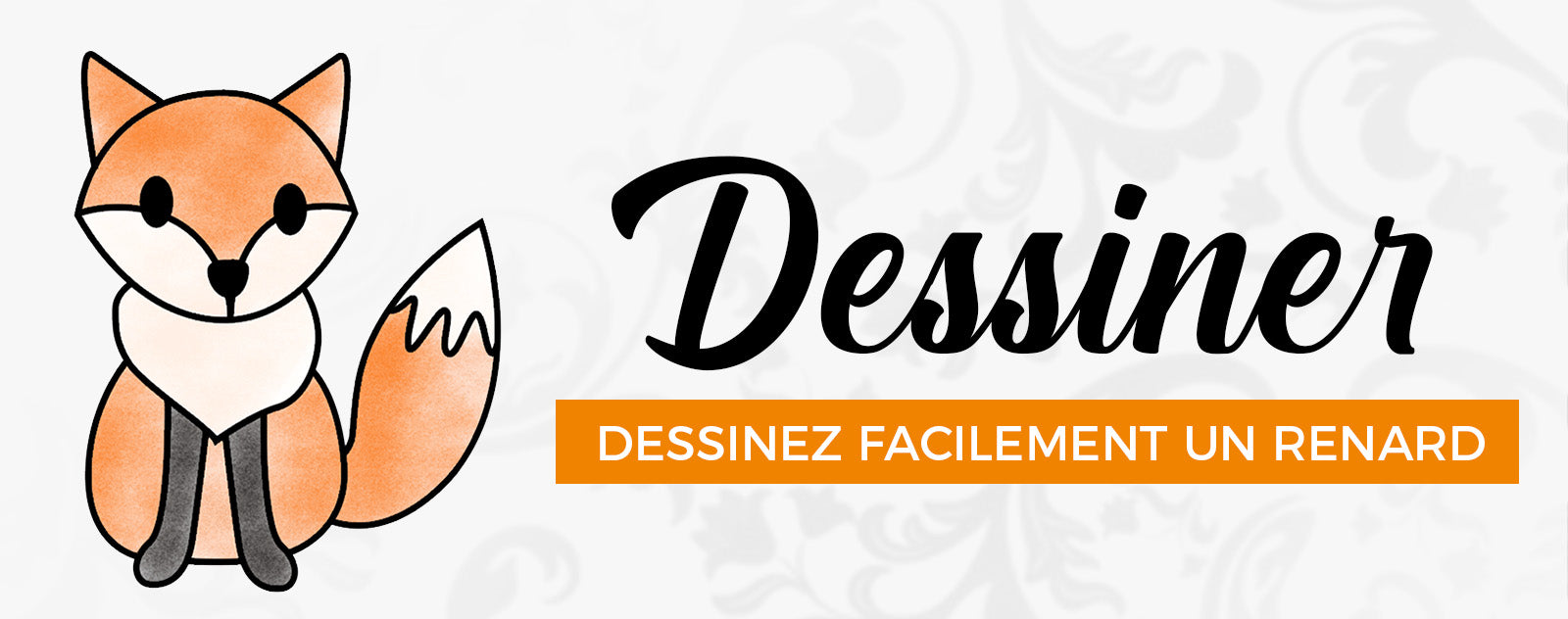 Apprendre à Dessiner un Renard en 10 Étapes Simples