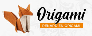 Créer son renard en origami FACILEMENT